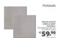 Oferta de Porcelanato Nebula Grey Natural por R$59,9 em Telhanorte