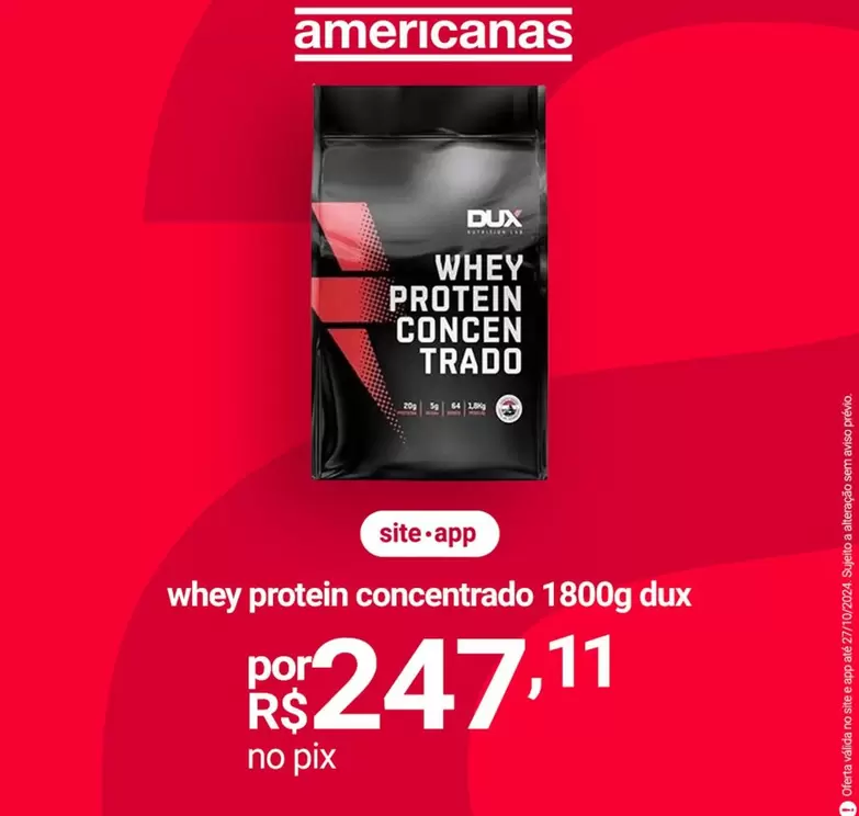 Oferta de Dux - Protein Concentrado por R$247,11 em Lojas Americanas