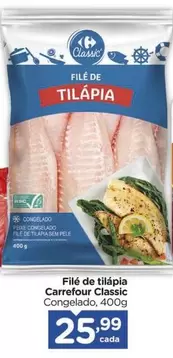 Oferta de Carrefour - Filé De Tilápia Classic por R$25,99 em Carrefour