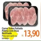 Oferta de Carne Suina Fatiada Paleta Com Osso Resfriada por R$13,9 em Atacadão