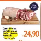 Oferta de Reserva - Carne Bovina Costela Minga Pedaço  Resfriada por R$24,9 em Atacadão