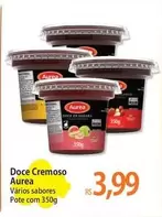 Oferta de Aurea - Doce Cremoso por R$3,99 em Atacadão