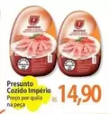 Oferta de Imperio - Presunto Cozido por R$14,9 em Atacadão