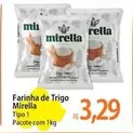 Oferta de Mirella - Farinha De Trigo por R$3,29 em Atacadão