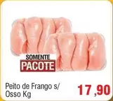 Oferta de Pacote - Peito De Frango S/Osso por R$17,9 em Spani Atacadista