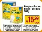 Oferta de Nestlé - Composto Lácteo Ninho Tipos Lata por R$15,99 em Max Atacadista