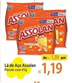 Oferta de Assolan - Là De Aço por R$1,19 em Atacadão