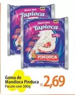 Oferta de Pinduca - Goma De Mandioca por R$2,69 em Atacadão