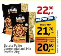 Oferta de Premium - Batata Palito Congelada Ludi Mix por R$22,9 em Tenda Atacado