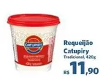 Oferta de Catupiry - Requeijão por R$11,9 em Sam's Club