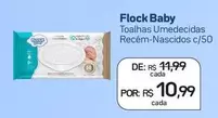 Oferta de Flock Baby - Toalhas Umedecidas Recém-nascidos por R$10,99 em Drogal