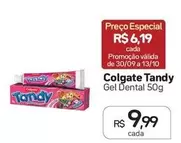 Oferta de Colgate - Tandy Gel Dental por R$9,99 em Drogal