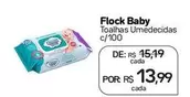 Oferta de Flock Baby - Toalhas Umedecidas por R$13,99 em Drogal