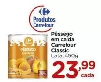 Oferta de Carrefour - Pêssego Em Calda Classic por R$23,99 em Carrefour