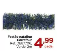 Oferta de Carrefour - Festão Natalino por R$4,99 em Carrefour