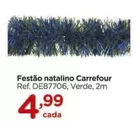 Oferta de Carrefour - Festão Natalino por R$4,99 em Carrefour