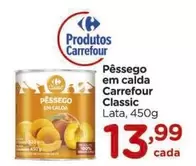 Oferta de Carrefour - Pêssego Em Calda Classic por R$13,99 em Carrefour