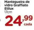 Oferta de Etilux - Mantegueira De Vidro Graffiato por R$24,99 em Carrefour