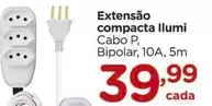 Oferta de Extensão Compacta Ilumi por R$39,99 em Carrefour