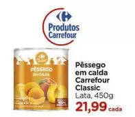 Oferta de Carrefour - Pêssego Em Calda Classic por R$21,99 em Carrefour