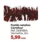 Oferta de Carrefour - Festão Natalino por R$5,99 em Carrefour