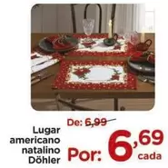 Oferta de Dòhler - Lugar Americano Natalino por R$6,69 em Carrefour