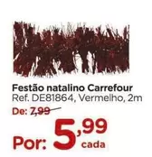 Oferta de Carrefour - Festão Natalino por R$5,99 em Carrefour