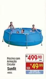 Oferta de Sunfit - Piscina com Armação Circular por R$499,9 em Super Muffato