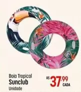 Oferta de Boia Tropical Sunclub por R$37,99 em Super Muffato