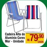 Oferta de Mor - Cadeira Alta De Alumínio Cores por R$79,9 em Max Atacadista