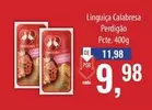 Oferta de Perdigão - Linguiça Calabresa por R$9,98 em Supermercados BH