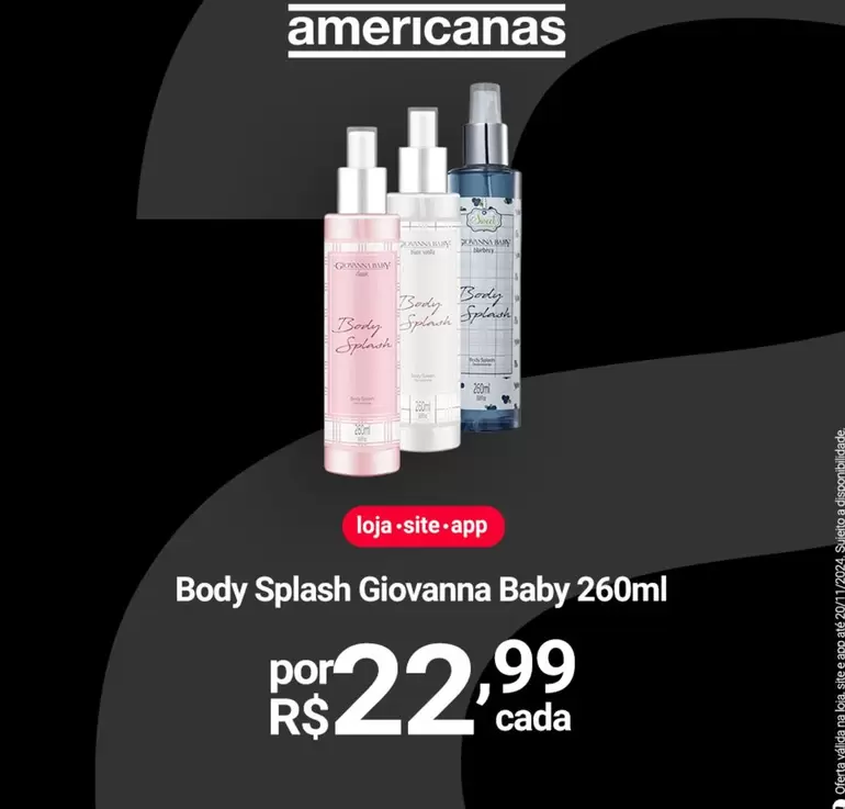 Oferta de Giovanna Baby - Body Splash por R$22,99 em Lojas Americanas