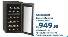 Oferta de Adega -  Dual Zone Labravia por R$949,98 em Sam's Club