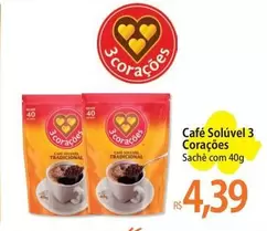 Oferta de 3 Corações - Café Solúvel por R$4,39 em Atacadão