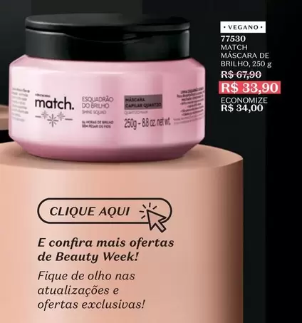 Oferta de Match - Match Máscara De Brillo por R$67,9 em O Boticário