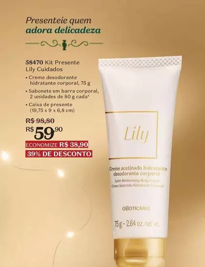 Oferta de Lily - Kit Presente Cuidados por R$59,9 em O Boticário