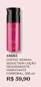 Oferta de O boticario - Coffee Woman Seduction Loção Desodorante Hidratante Corporal por R$59,9 em O Boticário