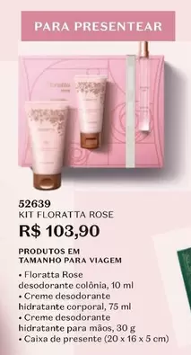 Oferta de Floratta - Rose Produtos Em Tamanho Para Viagem por R$103,9 em O Boticário