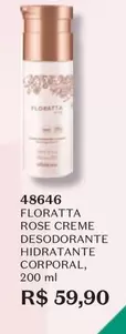 Oferta de Floratta - Rose Creme Desodorante Hidratante Corporal por R$59,9 em O Boticário