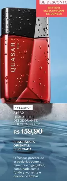 Oferta de Quasar - Fire por R$159,9 em O Boticário