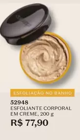 Oferta de O boticario - Esfoliante Corporal Em Creme por R$77,9 em O Boticário