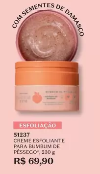 Oferta de De   - Creme Esfoliante Para Bumbum De Pessego por R$69,9 em O Boticário