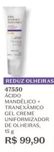 Oferta de De   - Tranexámico Gel Creme Uniformizador De Olheiras por R$99,9 em O Boticário