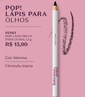 Oferta de Pop - ! Lápis Para Olhos por R$15,9 em O Boticário