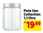 Oferta de Pote Liso Collection por R$19,99 em Mercado Extra