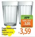 Oferta de Nadir - Copo Americano por R$3,59 em Atacadão