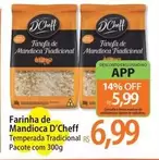 Oferta de De   - Farinha De Mandioca D'cheff por R$6,99 em Atacadão