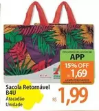 Oferta de Off - Sacola Retornavel B4u por R$1,99 em Atacadão