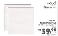 Oferta de Royal - Piso Hd Naturalis Plus por R$39,9 em Telhanorte