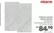 Oferta de Eliane - Porcelanato Onix Cristal por R$84,9 em Telhanorte